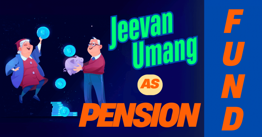 How to use LIC Jeevan Umang as a pension plan